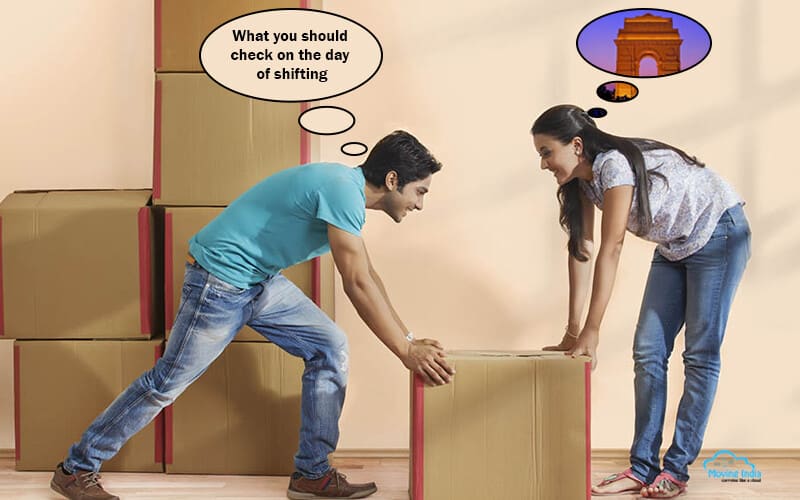 What You Should Check On the Day Of Shifting